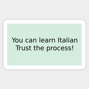 You can learn Italian. Trust the process! Sticker